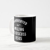 eingeführt, aber willens, über Jesus zu diskutiere Kaffeetasse (Vorderseite Links)