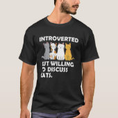eingeführt, aber willens, über Katzen zu diskutier T-Shirt (Vorderseite)