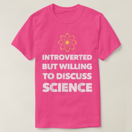 eingeführt, aber willens, über Wissenschaft zu dis T-Shirt (Design vorne)