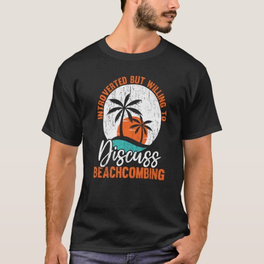 eingeführt, aber willens zu diskutieren Beachcombe T-Shirt (Vorderseite)