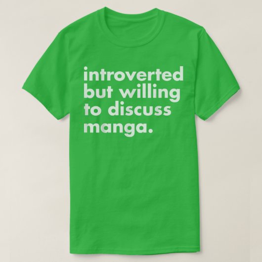 eingeführt, aber willens zu diskutieren Manga Funn T-Shirt (Design vorne)