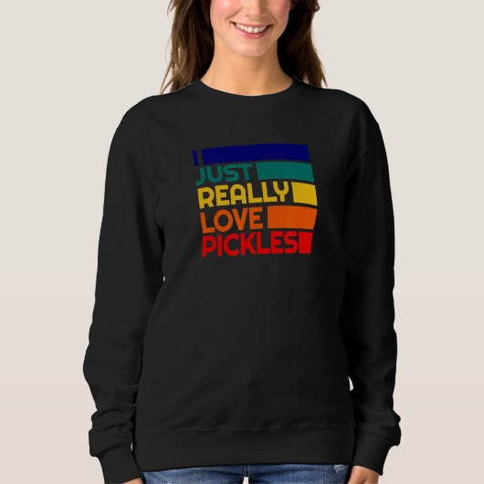 Eingelegter Gurkenesser liebt wirklich eingelegte Sweatshirt (Vorderseite)