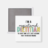Eingetragene Diätitin RD Nie falsche Funny Gifts Magnet (Vorderseite/Rückseite)