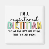 Eingetragene Diätitin RD Nie falsche Funny Gifts Magnet (Vorne)