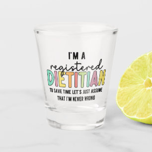 Eingetragene Diätitin RD Nie falsche Funny Gifts Schnapsglas