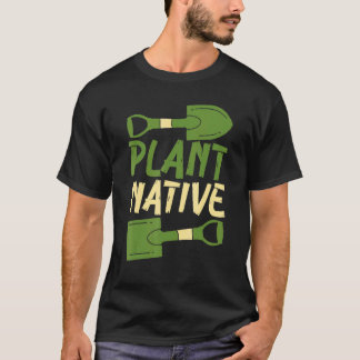 Einheimischer Gärtner Pflanzen Botanische Botanik T-Shirt
