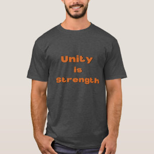 "Einheit ist Stärke Motivierend T-Shirt
