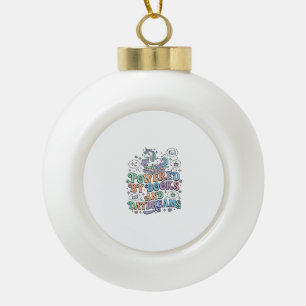 Einhorn, angetrieben von Büchern und Tagträumen Ka Keramik Kugel-Ornament