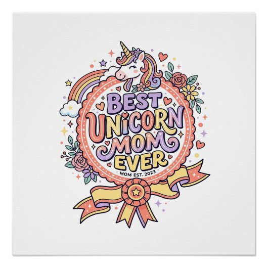 Einhorn Beste Einhorn-Mutter überhaupt Whimsical Z Poster (Vorderseite)