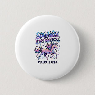 Einhorn Bleib Wild Bleib Magisch Werbegrafiken Button