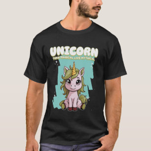 Einhorn Denk Magisch Lebe Mythologisch Einhorn T-Shirt
