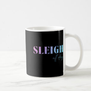 Einhorn Glitter Schlitten den ganzen Tag Weihnacht Kaffeetasse