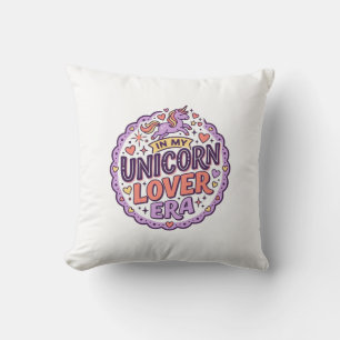 Einhorn in meiner Einhorn-Liebhaber-Ära Whimsical Kissen