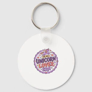 Einhorn in meiner Einhorn-Liebhaber-Ära Whimsical Schlüsselanhänger