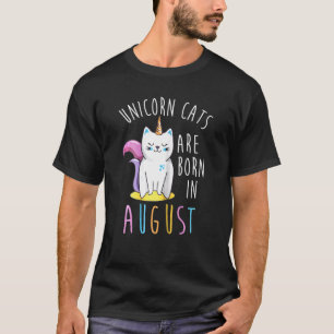 Einhorn Katzen Werden Im August Kitty Geboren T-Shirt