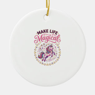 Einhorn macht das Leben magisch POD Fertig Weißer Keramik Ornament