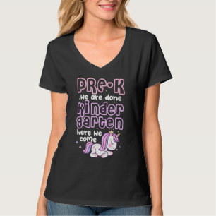 Einhorn Mädchen Pre K Wir sind fertig Kindergarten T-Shirt