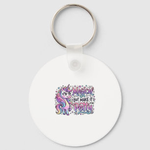 Einhorn Magisch, aber Mach es Kleinlich Geschenkid Schlüsselanhänger