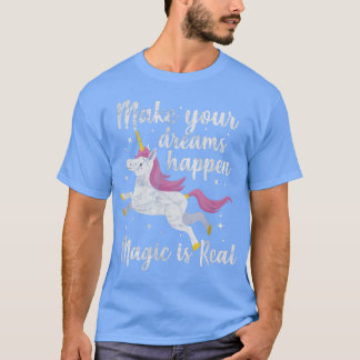 Einhorn Magisch Lass Deine Träume Wahr Werden Magi T-Shirt
