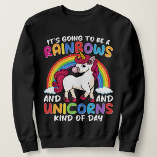 Einhorn Niedliche Whimsical Funny Rainbows und Ein Sweatshirt