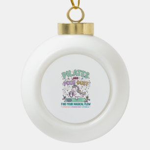 Einhorn Pilates und Feenstaub Fett Schrift T-Shirt Keramik Kugel-Ornament
