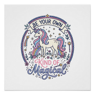 Einhorn Sei Deine Eigene Art Von Magisch Spielend Poster