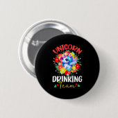Einhorn trinkendes lustiges Team farbenfrohes flor Button (Vorne & Hinten)