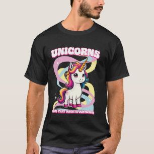 Einhörner beweisen, dass Magie ansteckend ist Einh T-Shirt