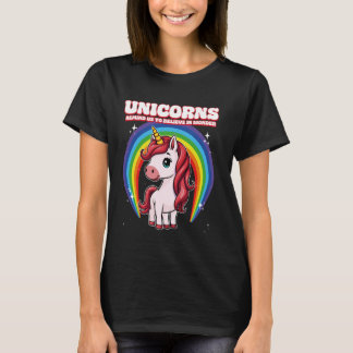 Einhörner erinnern uns daran, an Wunder zu glauben T-Shirt