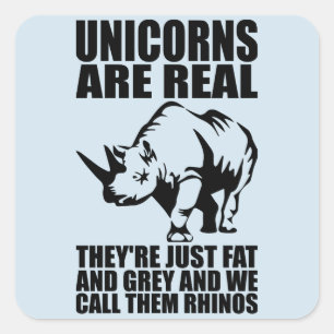 Einhörner sind echt - sie sind Rhinos - Funny Nove Quadratischer Aufkleber