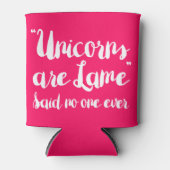 Einhörner sind lahm gesagt, niemand je dosenkühler (Vorderseite)