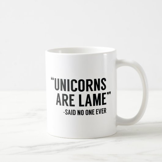 Einhörner sind lahm kaffeetasse (Rechts)