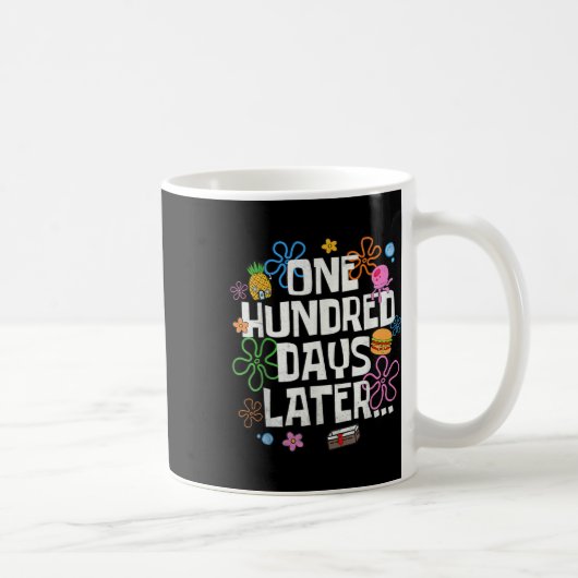 Einhundert Tage später 100 Tage Schulkind Kaffeetasse (Rechts)