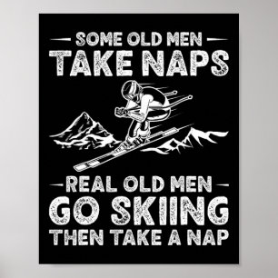 Einige alte Männer halten ein Nickerchen - Opa Ski Poster