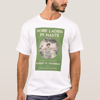 Einige Damen in Eile T-Shirt