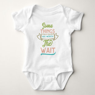 Einige Dinge sind es wert, den Baby Bodysuit abwar Strampler