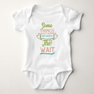 Einige Dinge sind es wert, den Baby Bodysuit abwar Strampler