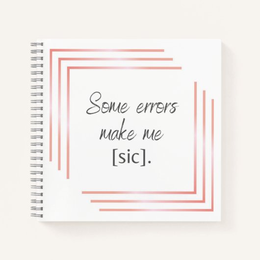 Einige Fehler Chic Square Notebook Notizblock (Vorderseite)