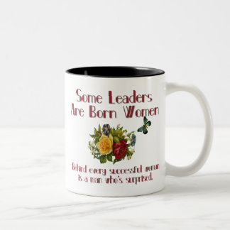 Einige Führer sind geborene Frauen-Tasse Zweifarbige Tasse