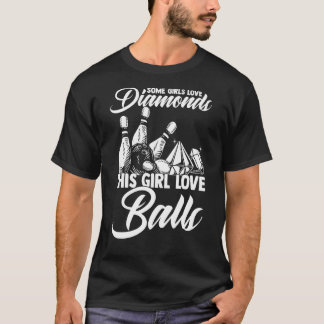 Einige Girls Liebe Diamonds Diese Girl Lieben Ball T-Shirt