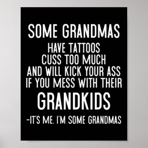 Einige Grandmas haben Tattoos zu viel und werden e Poster