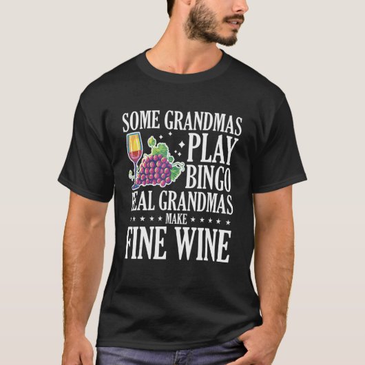 Einige Grandmas spielen Bingo Real Grandmas machen T-Shirt (Vorderseite)