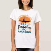 Einige Grandmas Strick Real Grandmas Go Kajak T-Shirt (Vorderseite)