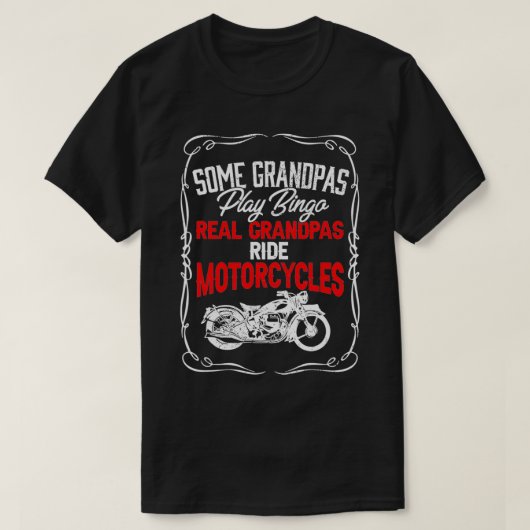 Einige Grandpas spielen Bingo Real Grandpas Reiten T-Shirt (Design vorne)