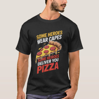 Einige Helden liefern Ihnen Pizza-Lieferjunge back T-Shirt