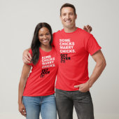 Einige Küken heiraten Küken. Erhalten Sie über T-Shirt (Unisex)