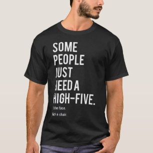 Einige Leute benötigen gerade ein hohes-fünf. Im T-Shirt