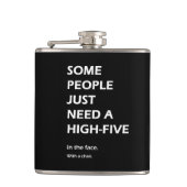 Einige Leute benötigen gerade hohen fünf Flachmann (Vorderseite)