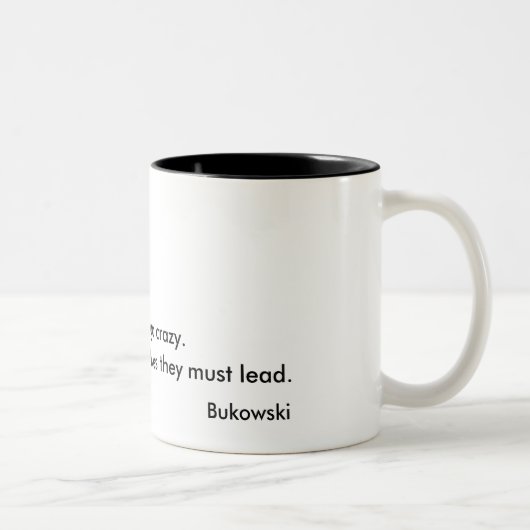 Einige Leute gehen nie Tasse Charless Bukowski (Rechts)