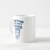 Einige Leute gehören einfach nicht dazu | Caddysha Kaffeetasse (Vorderseite Links)